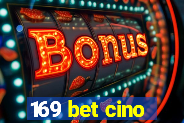169 bet cino